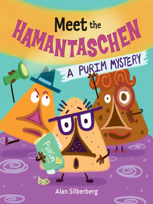 Title details for Meet the Hamantaschen by Alan Silberberg - Available